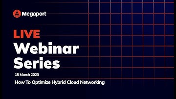 Megaport LIVE: How to Optimize Hybrid Cloud Deployments | Webinar