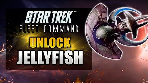 Star Trek Fleet Command | GUIDE: How To Get The Jellyfish!