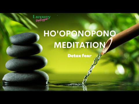 Overcoming Fear | Ho'oponopono  Meditation with heartfulness