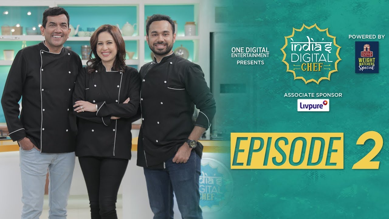 India’s Digital Chef | Episode 2 | Sanjeev Kapoor | Amrita Raichand | Saransh Goila | Sanjeev Kapoor Khazana