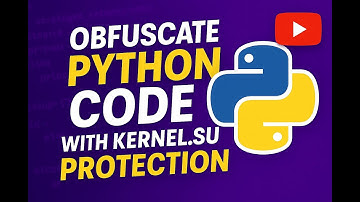 Obfuscate Python Code With Kernel.su Protection