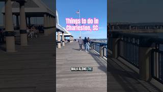 Things to do in Charleston!
