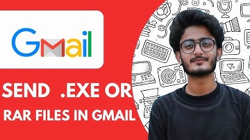 How To Send.   Exe or   .Rar Files in Gmail - 2025 (Best Method)