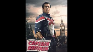 HENRY CAVILL CAST AS CAPTAIN BRITAIN MCU?!