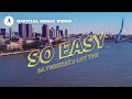 Da Tweekaz x LNY TNZ - So Easy (Official Video)