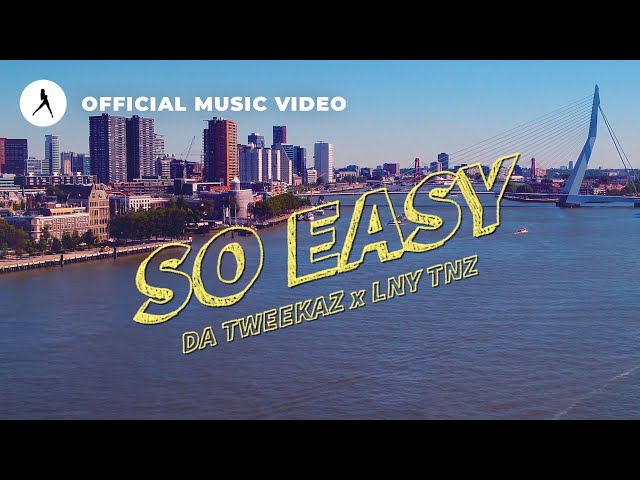 Da Tweekaz x LNY TNZ - So Easy (Official Video) class=