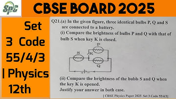 Q21 In the given figure, three identical bulbs P,Q and S are connected to a battery.  ( i) Compare t