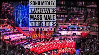 Stunning Ryan Davies Medley ‘Cylch o Ganeuon’ Royal Albert Hall London Welsh Festival of Male Choirs