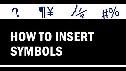 How to Insert Symbols | Character Map