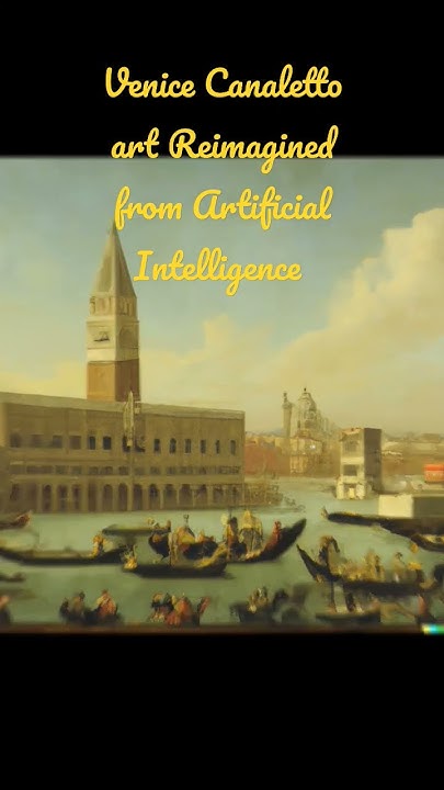 How Artificial Intelligence can reimagine Canaletto paints? #art #ai # ...