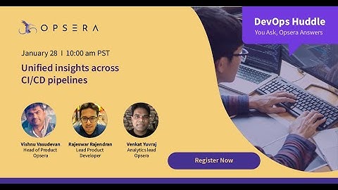 DevOps Huddle EP2: Unified Insights across your CICD pipelines | Opsera
