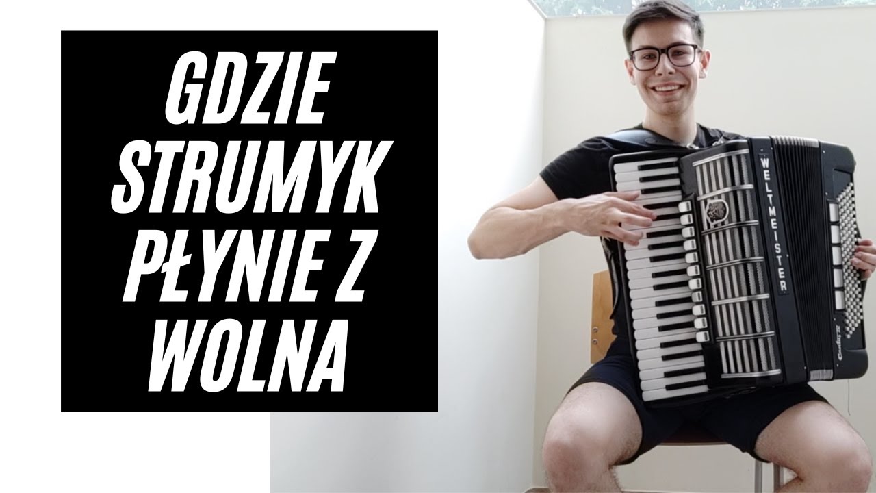 Strumyk Płynie Z Wolna Tekst Gdzie strumyk płynie z wolna - Biesiada - Akordeon - YouTube