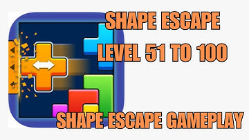 Shape Escape level 51 to 100 solved