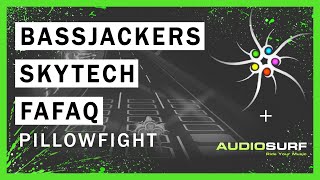 Bassjackers vs Skytech & Fafaq - Pillowfight