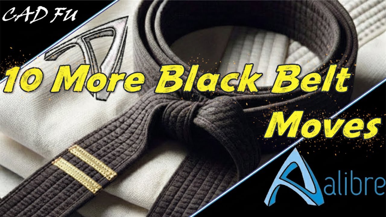 Black Belt in Alibre: 二段 - 10 More Moves