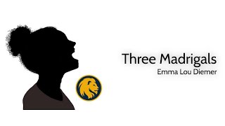 Three Madrigals - Emma Lou Diemer