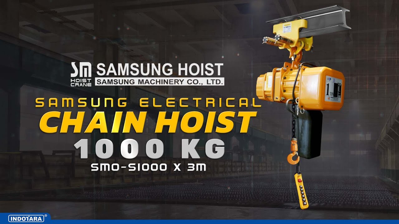 SAMSUNG ELECTRICAL CHAIN HOIST 1 TON, SMOS1000 hoist YouTube