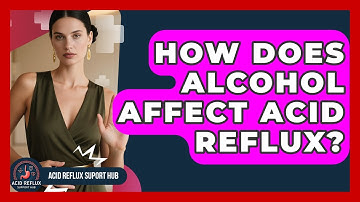 How Does Alcohol Affect Acid Reflux? - Acid Reflux Support Hub
