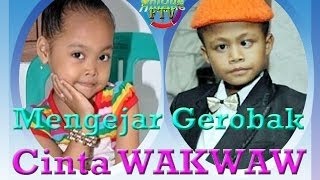 lagu gerobak cinta wakwaw ( new hits )