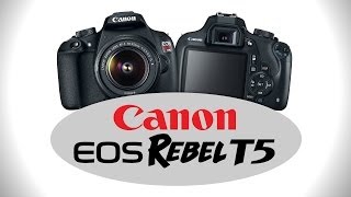 Canon EOS Rebel T5 - Hands-on Preview by Cameta Camera