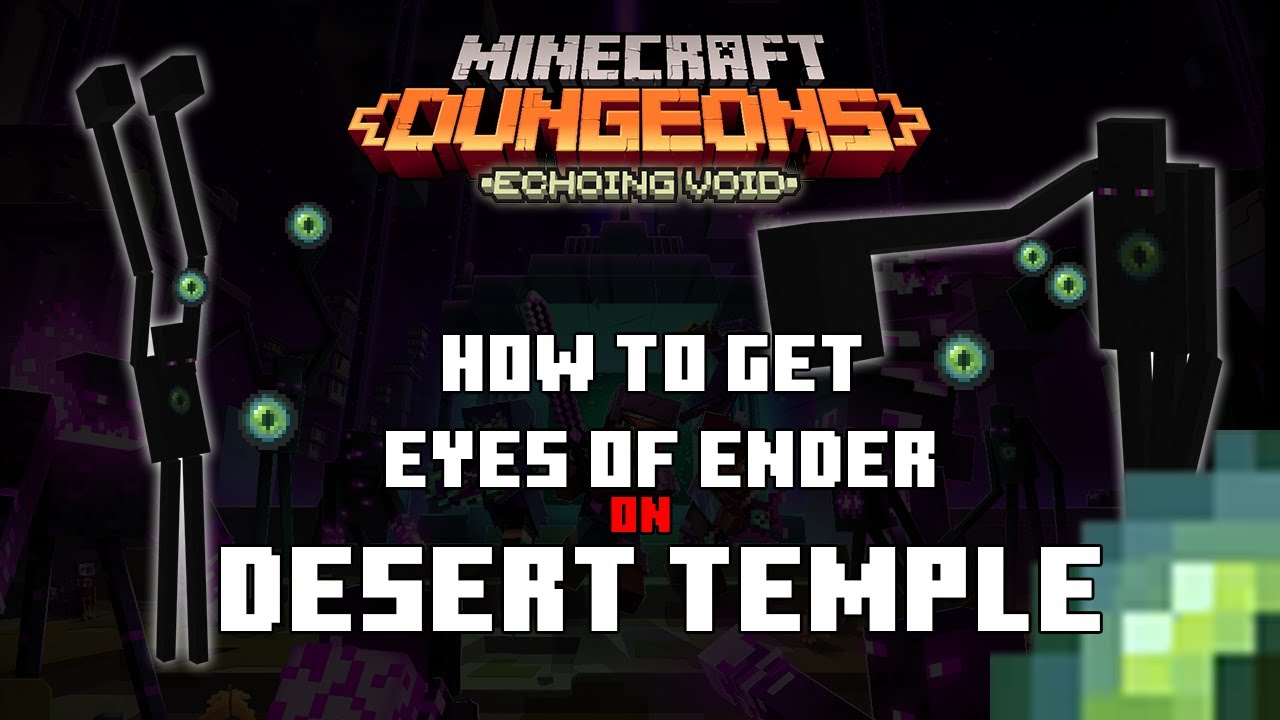 How to Get Eyes Of Ender on Desert Temple Minecraft Dungeons 