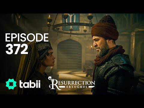 Diriliş Ertuğrul 372. Bölüm