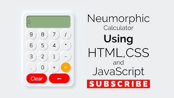 Neumorphic Calculator Using HTML,CSS and JavaScript