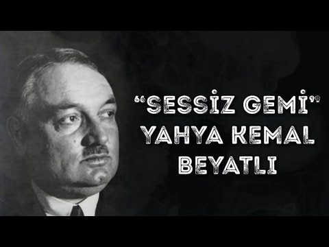 Sessiz Gemi - Yahya Kemal Beyatlı - Şiir