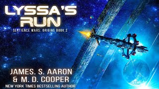 Lyssa's Run - A Hard Science Fiction AI Adventure - Sentience Wars: Origins Book 2 of 5