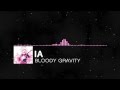 IA - Bloody Gravity