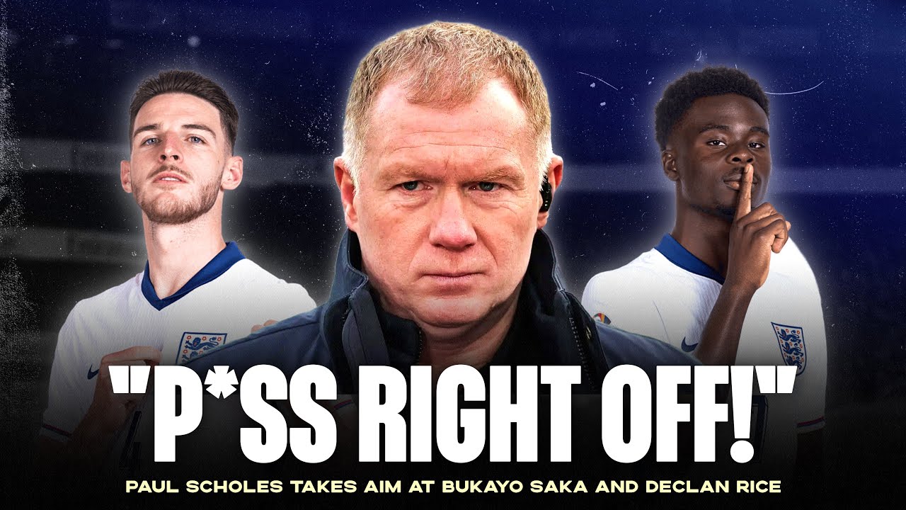 Paul Scholes HITS OUT at Bukayo Saka and Declan Rice! - YouTube