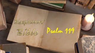 Blasphemers Bible - Psalm 119