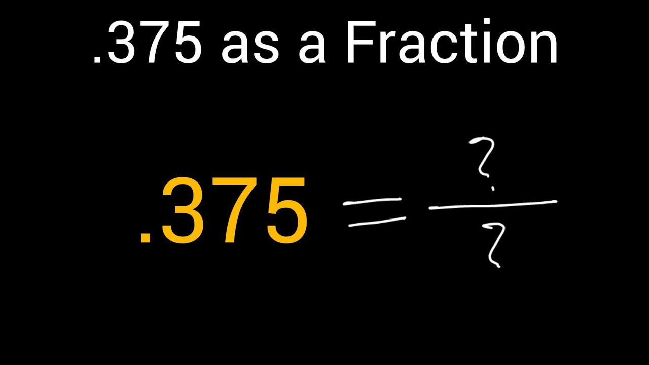 .375 as a Fraction