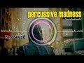 Percussive madness by martin baekkevold  beat