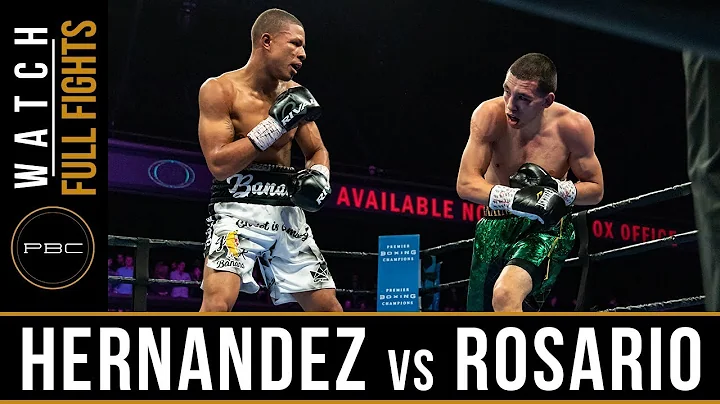 Hernandez vs Rosario FULL FIGHT: February 23, 2019...