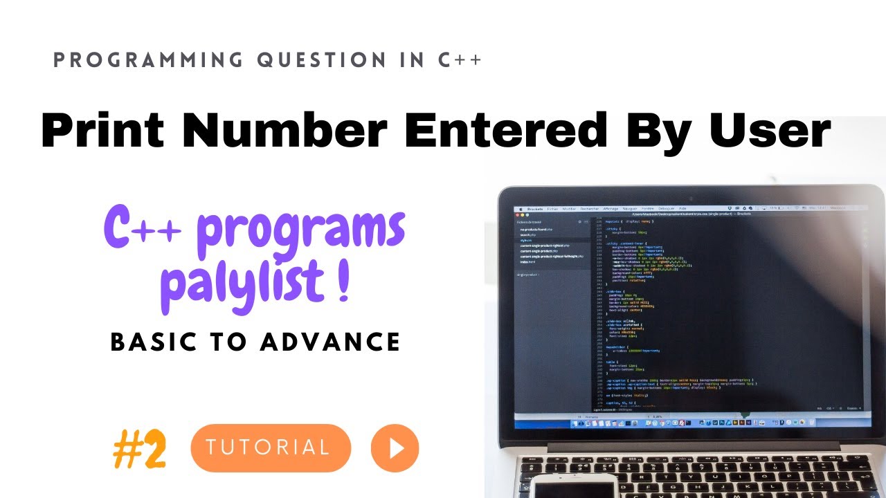 How to Get Input from User and Print Value ll C++ Program 2 ll C++ ...