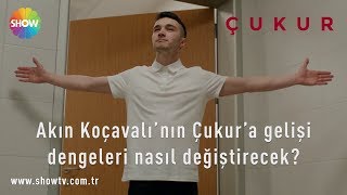 Akın Koçovalının Çukura Gelişi Dengeleri Nasıl Değiştirecek?