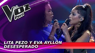 Lita Pezo y Eva Ayllón | Desesperado | Gran Final | Temporada 2022 | La Voz Perú