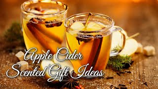 3 Apple Cider Scented Gift Ideas