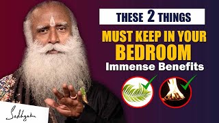 Always Keep This 2 Things In Bedroom For Health Benefits And Wellbeing | Positivity | Sadhguru