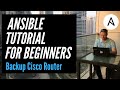 Ansible Network Automation Example | Backup Cisco Router Playbook