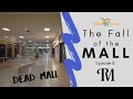 Richmond Mall - The Fall of the Mall Ep. #8 Richmond, Kentucky Dead Mall