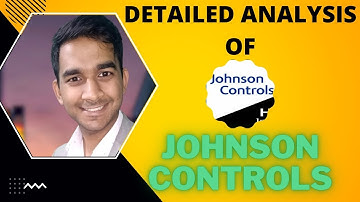 Analysis of Johnson Controls || By :- Hemant jain IIT Delhi Alumni