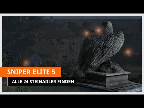 Sniper Elite 5: Guide - Alle 24 Steinadler finden - Trophäen Guide Adlerauge