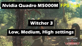 Nvidia Quadro M5000M (Laptop) Witcher 3 fps test