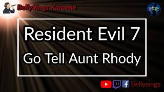 Resident Evil 7 - Go Tell Aunt Rhody (Karaoke)