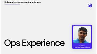 Ops Experience - 60 second demo
