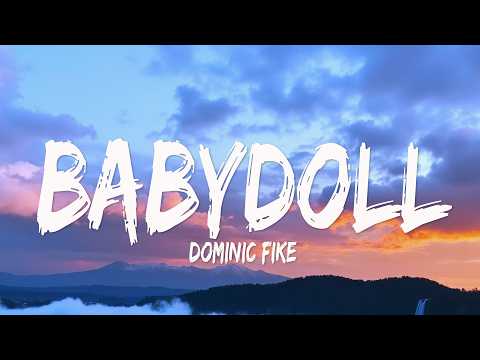 Dominic Fike - Babydoll (Lyrics)