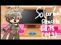 Solarballs react to edits pt3