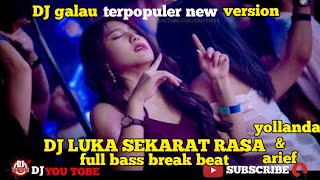DJ LUKA SEKARAT RASA breakbeat full bass || sirih kasih di pucuk pauh Yollanda ft Arief